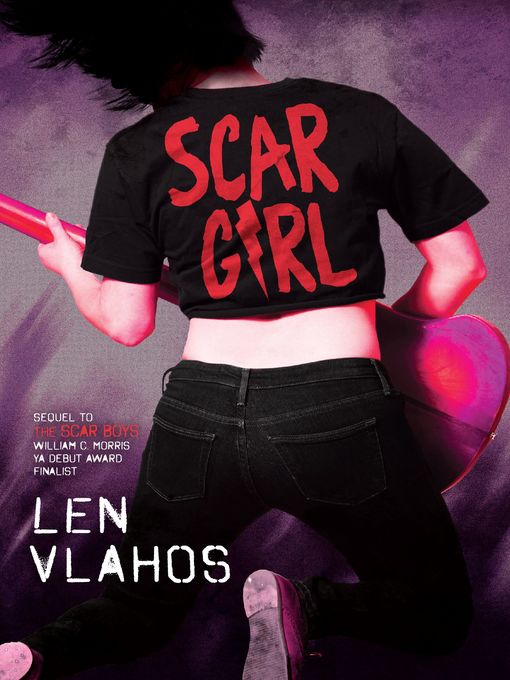 Title details for Scar Girl by Len Vlahos - Available